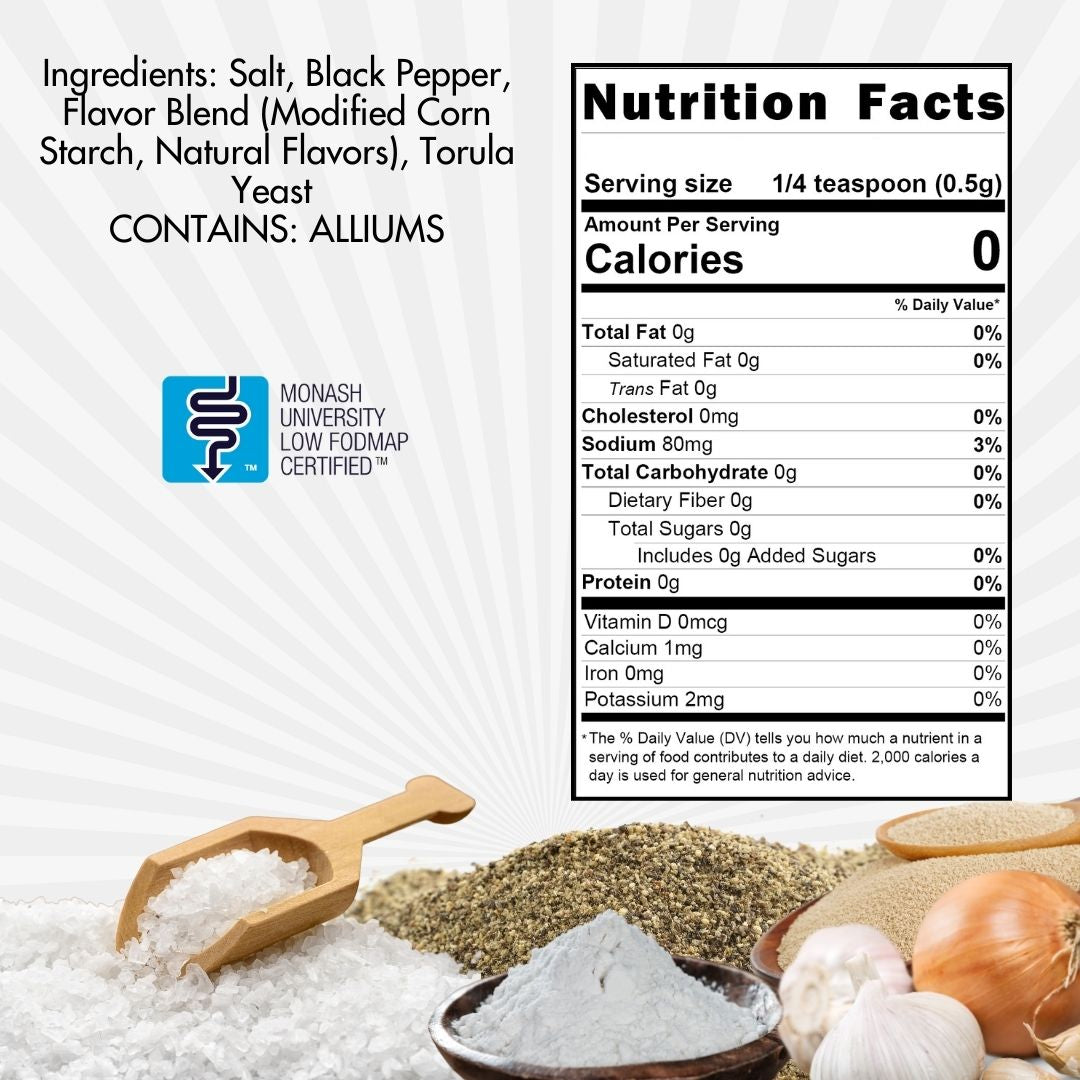 SPG, Salt, Pepper, Essence of Garlic Ingredients: salt, black pepper, flavor blend (modified corn starch, natural flavors), torula yeast. contains alliums Nutriaional Panel: Serving Size 1/4 teaspoon, calories 0, sodium 80 mg