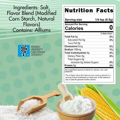 Essence of Onion Salt Ingredient and nutritional panel.  Ingredients:  Salt, flavor blend (modified corn starch, natural flavors) contains alliums.  Nutritional panel, service size 1/4 tsp, Calories 0, 10 mg sodium